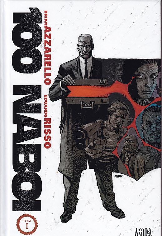 Azzarello, Risso-100 naboi tom 1