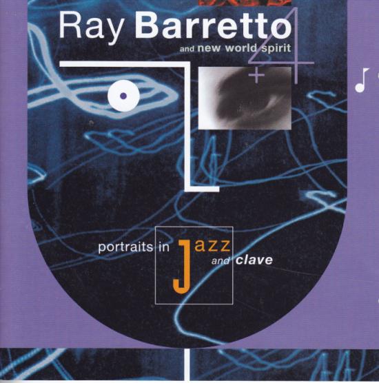 Ray Barretto And New World Spirit-Portraits In Jazz And Clave