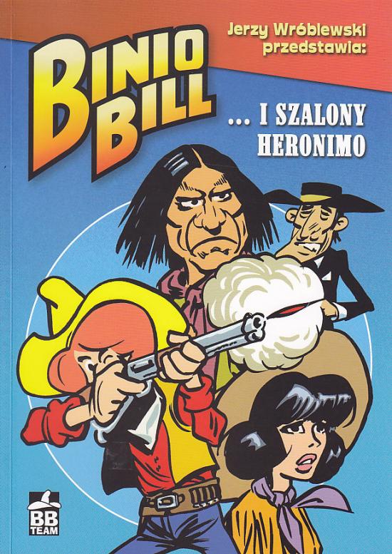 Wróblewski Jerzy-Binio Bill i szalony Heronimo