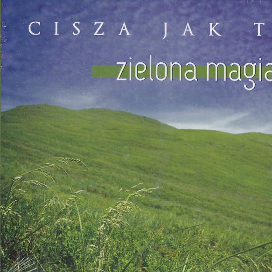 Cisza jak ta-Zielona magia
