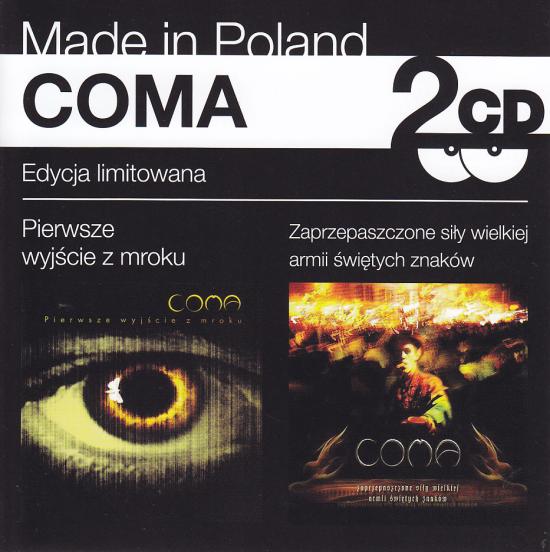 Coma -Pierwsze Wyjście Z Mroku / Zaprzepaszczone Siły Wielkiej Armii Świętych Znaków