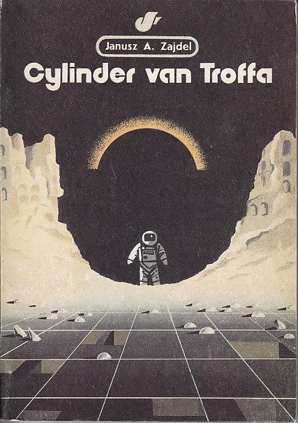 Janusz Zajdel-Cylinder van Troffa