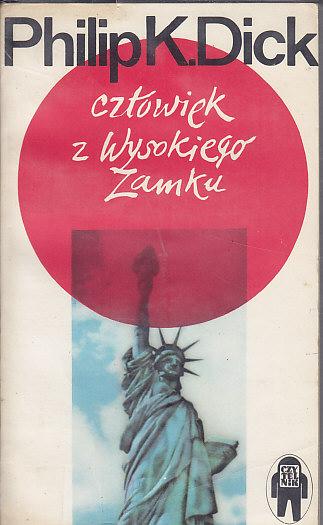 Philip K. Dick-Człowiek z wysokiego zamku