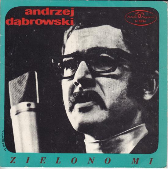Andrzej Dąbrowski -Zielono Mi