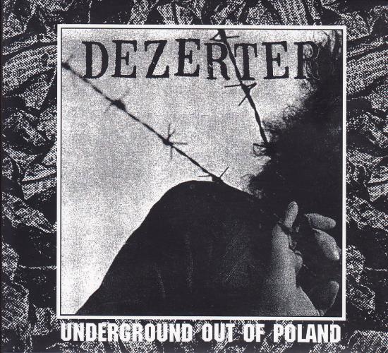 Dezerter-Underground Out Of Poland