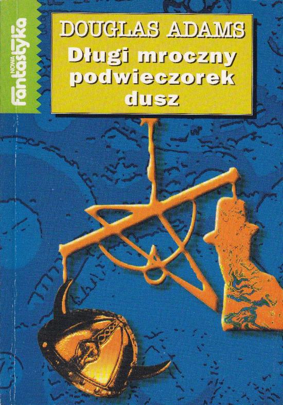 Adams Douglas-Długi mroczny podwieczorek dusz