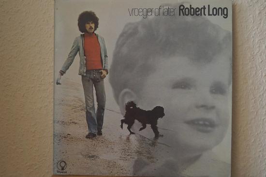 Robert Long - Vroeger Of Later