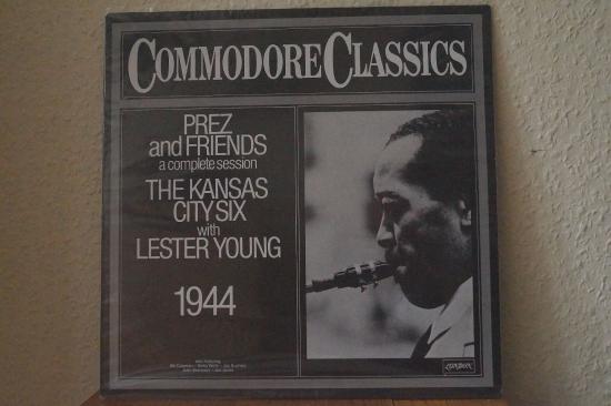 Kansas City Six With Lester Young - Prez And Friends 