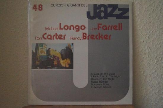 Michael Longo / Joe Farrell / Ron Carter / Randy Brecker - I Giganti Del Jazz Vol. 48