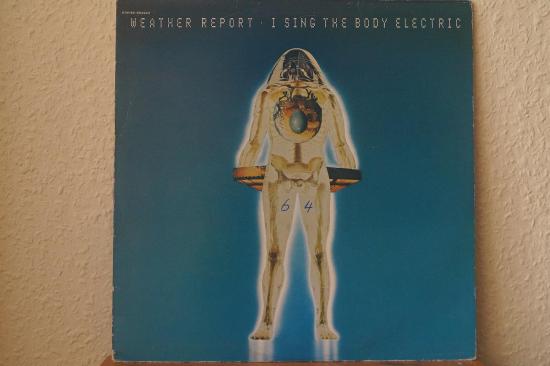 Weather Report - I Sing The Body Electric