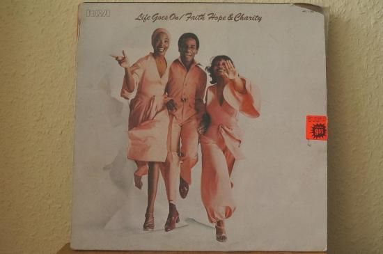 Faith  Hope &amp; Charity - Life Goes On