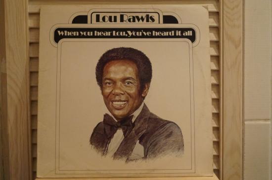 Lou Rawls - When You Hear Lou  You've Heard It All