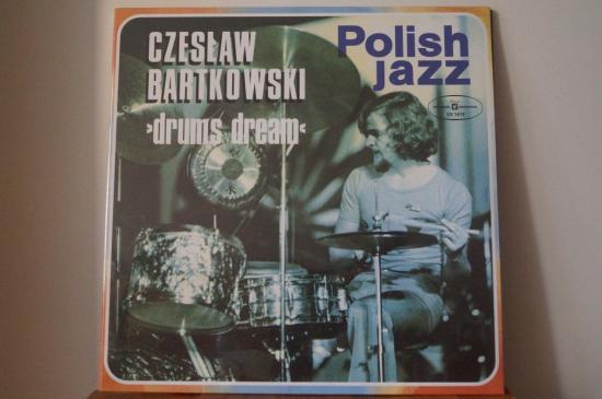 Czesław Bartkowski -Drums Dream
