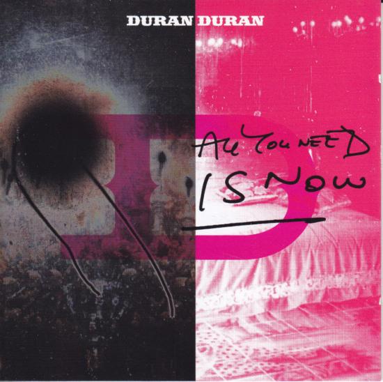 Duran Duran -All You Need Is Now