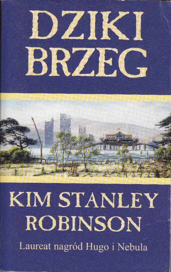 Robinson Kim Stanley-Dziki brzeg