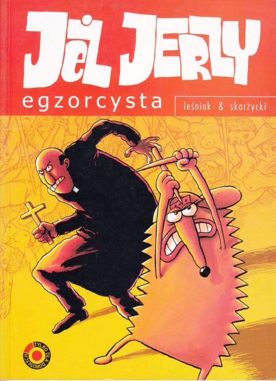Leśniak, Skarżycki-Egzorcysta