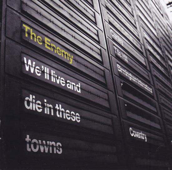 Enemy-We'll Live And Die In These Towns