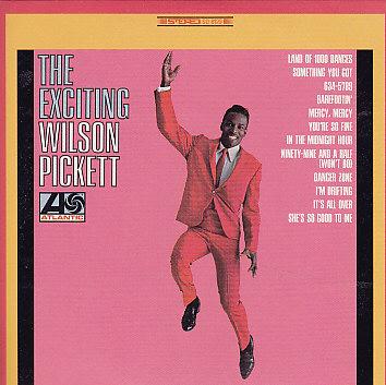 Wilson Pickett -The Exciting