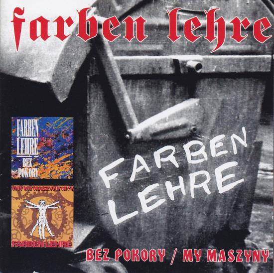 Farben Lehre-Bez Pokory / My Maszyny