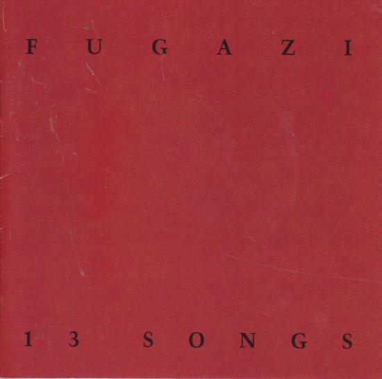  Fugazi - 13 Songs