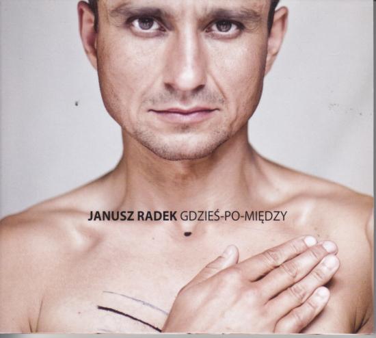 Janusz Radek -Gdzieś-po-między
