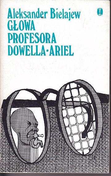 Aleksander Bielajew-Głowa profesora Dowella. Ariel