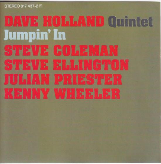 Dave Holland Quintet -Jumpin' In