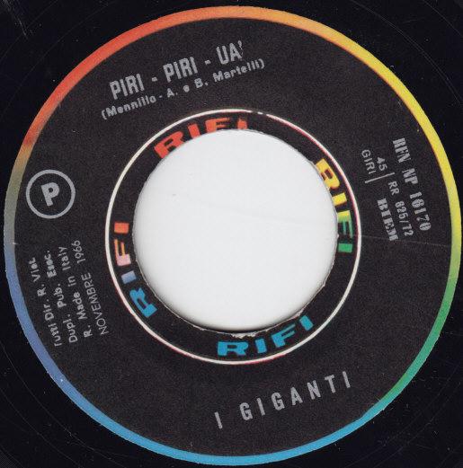 I Giganti-E Lei Ti Aspetterà / Piri-Piri-Uà (Pensiero D'Amore)