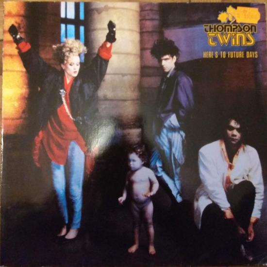 Thompson Twins - Here's To Future Days