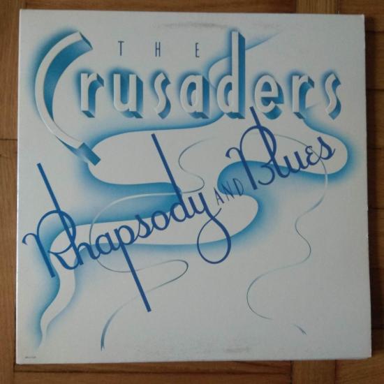 Crusaders - Rhapsody And Blues