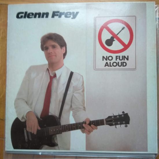 Glenn Frey - No Fun Aloud