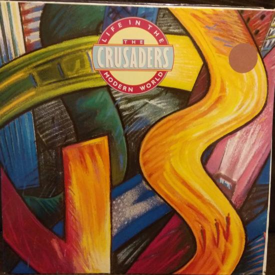 Crusaders - Life In The Modern World