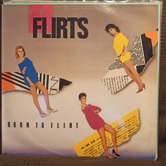 Flirts - Born To Flirt
