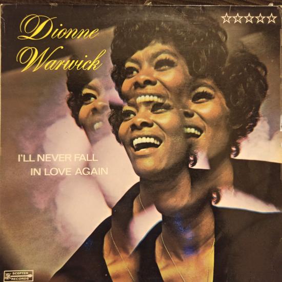 Dionne Warwick - I'll Never Fall In Love Again
