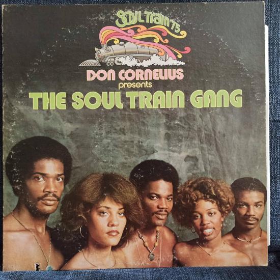 Don Cornelius Presents The Soul Train Gang-Don Cornelius Presents The Soul Train Gang (Soul Train ’75)