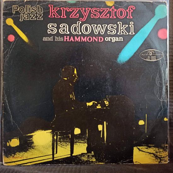 Krzysztof Sadowski -Krzysztof Sadowski And His Hammond Organ