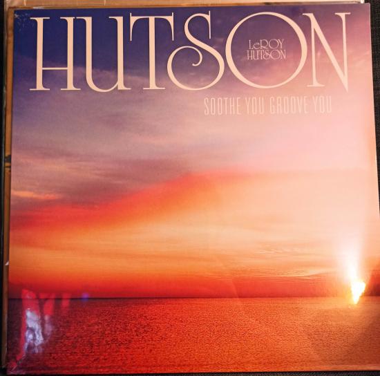 Leroy Hutson -Soothe You Groove You