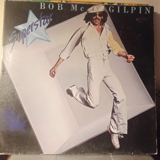 Bob McGilpin -Superstar