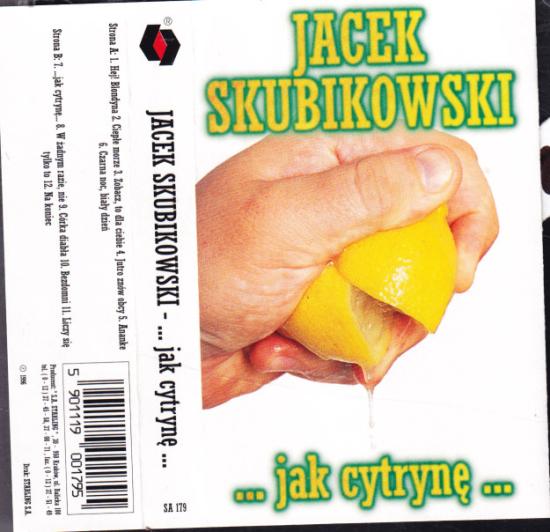 Jacek Skubikowski -... Jak Cytrynę ...