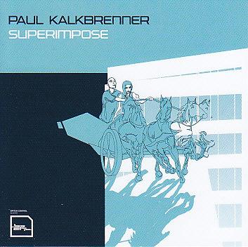 Paul Kalkbrenner -Superimpose