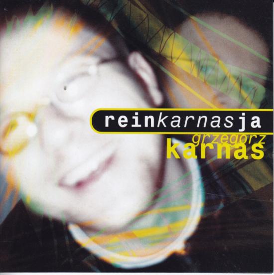 Grzegorz Karnas -Reinkarnasja