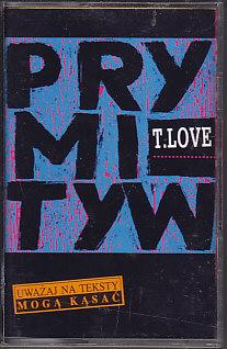 T.Love - Prymityw