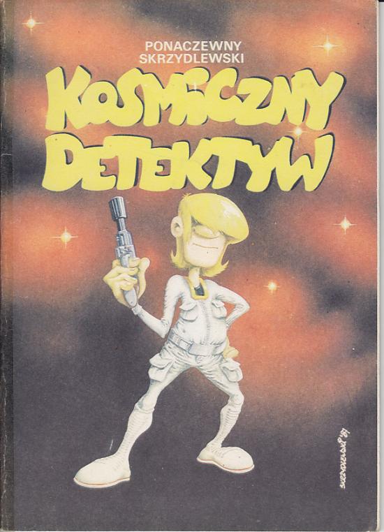 Ponaczewny, Skrzydlewski-Kosmiczny detektyw