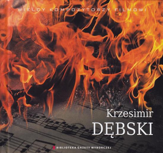 Krzesimir Dębski-Krzesimir Dębski - wielcy kompozytorzy filmowi