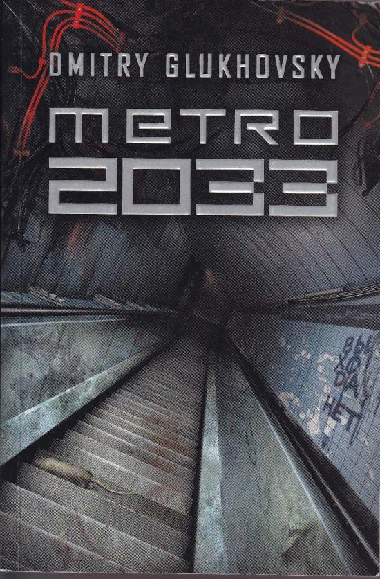 Glukhovsky Dmitry-Metro 2033