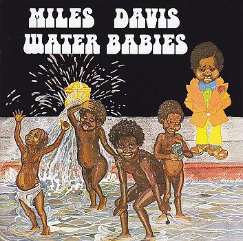 Miles Davis -Water Babies