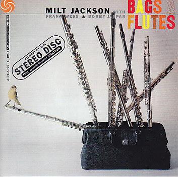 Milt Jackson-Bags &amp; Flutes