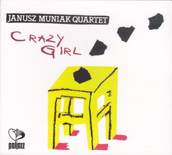 Janusz Muniak Quartet-Crazy Girl