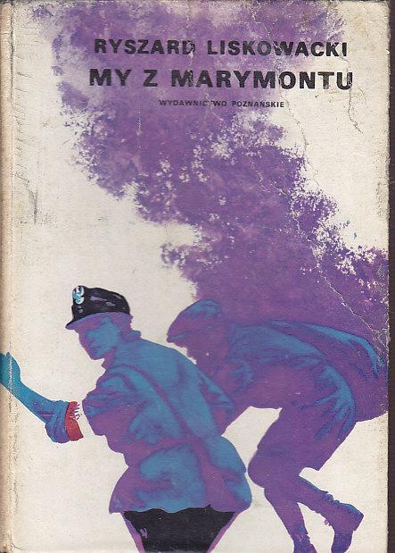 Liskowacki Ryszard-My z Marymontu