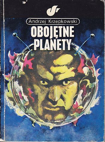 Andrzej Krzepkowski-Obojętne planety